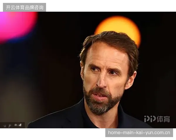 索斯盖特面临锋线续航考验,凯恩超高俱乐部负荷或迫使其调整比赛节奏 索斯盖特面临锋线续航考验,凯恩超高俱乐部负荷或迫使其调整比赛节奏